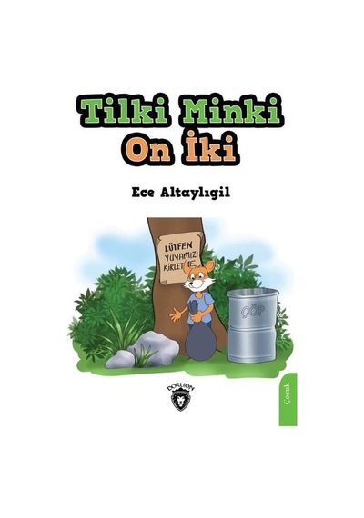 Tilki Minki On İki - Ece Altaylıgil - Dorlion Yayınevi