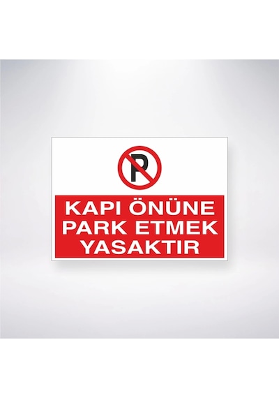 Kapı Önüne Park Etmek Yasaktır Sticker 20x28 Cm