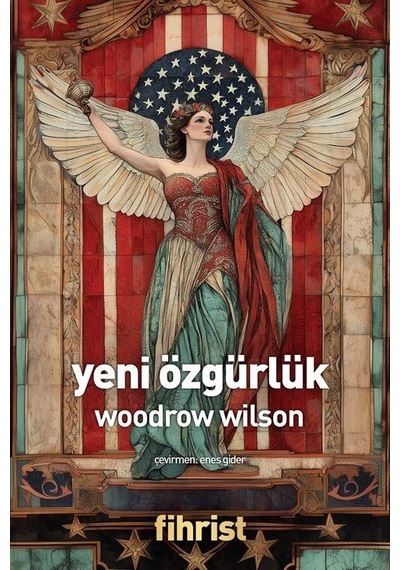 Yeni Özgürlük / Woodrow Wilson