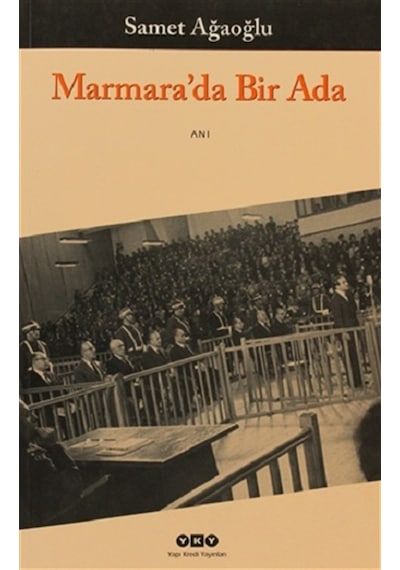 Marmara'da Bir Ada - İpin Gölgesindeki Günler - Samet Ağaoğlu - Yapı Kredi Yayınları