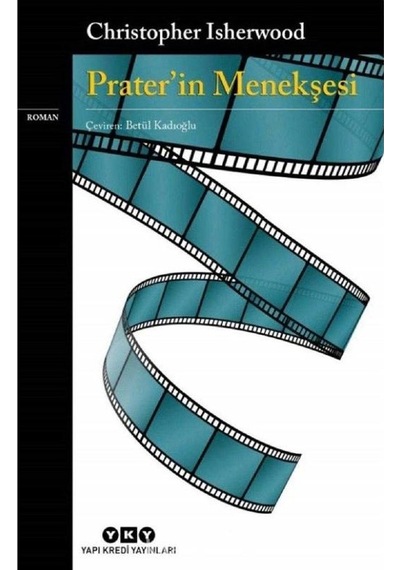 Prater'in Menekşesi - Christopher Isherwood 1.baskı