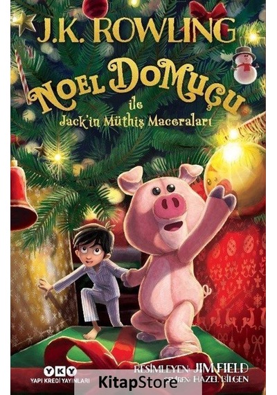 Noel Domuçu İle Jack'İn Müthiş Maceraları / J. K. Rowling