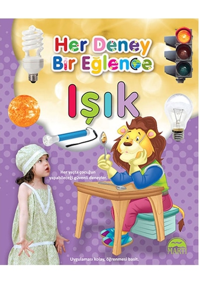 Her Deney Bir Eğlence - Işık- Martı Yayınları