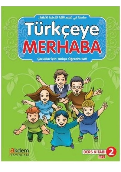Türkçeye Merhaba 2 - Çocuklar İçin Türkçe Öğretim Seti- Akdem Yayınları
