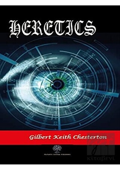 Heretics - Gilbert Keith Chesterton - Platanus Publishing