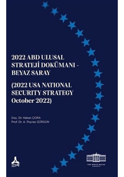 2022 ABD Ulusal Strateji Dokümanı / Beyaz Saray / Hakan Çora