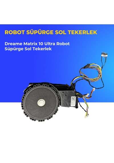 Dreame Matrix 10 Ultra Robot Süpürge Sol Tekerlek
