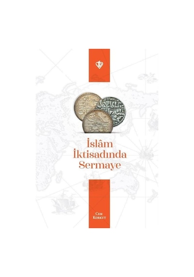 İslam İktisadında Sermaye - Cem Korkut - Türkiye Diyanet Vakfı Yayınları