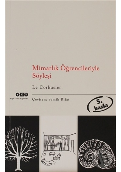Mimarlık Öğrencileriyle Söyleşi - Le Corbusier - Yapı Kredi Yayınları