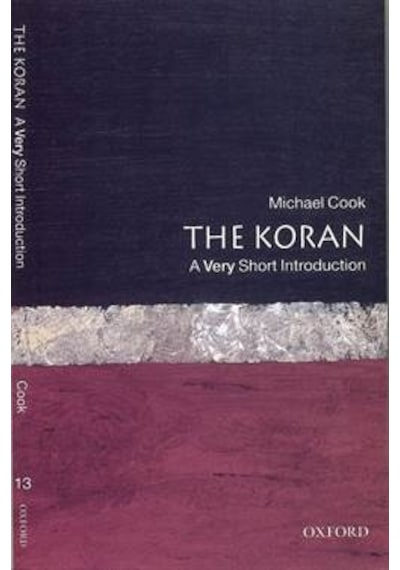The Koran: A Very Short Introduction - Michael Cook - Oxford University Press