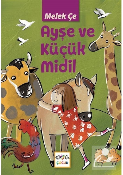 Ayşe Ve Küçük Midil / Melek Çe