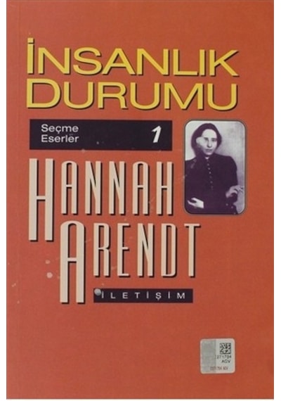 İnsanlık Durumu - Hannah Arendt - İletişim Yayınları