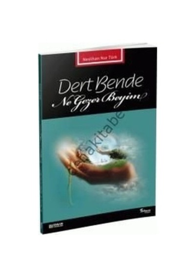 Dert Bende Ne Gezer Beyim Erkam Yayınları