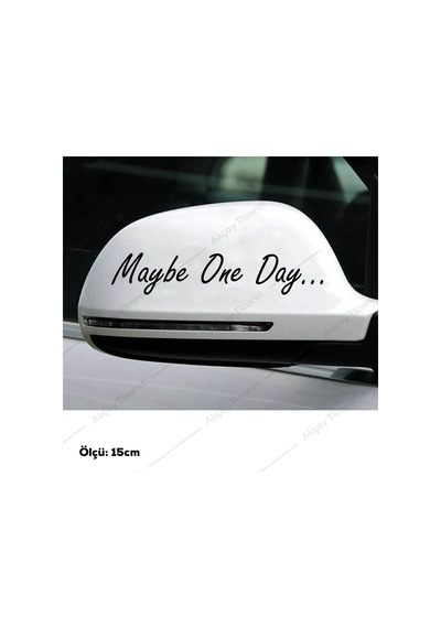 (2 Adet) Maybe One Day Sticker Belki Bir Gün Sticker Oto Sticker