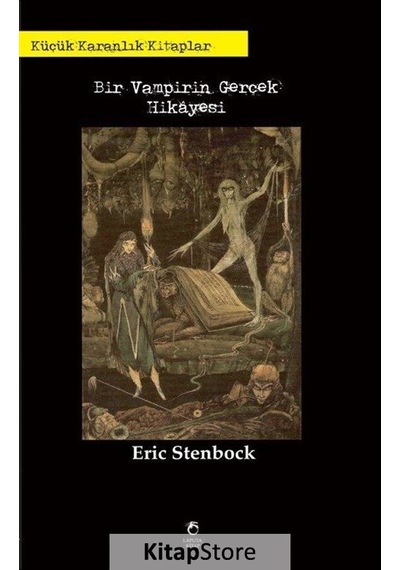 Bir Vampirin Gerçek Hikayesi-Küçük Karanlık Kitaplar - Eric Stenbock - Laputa Kitap