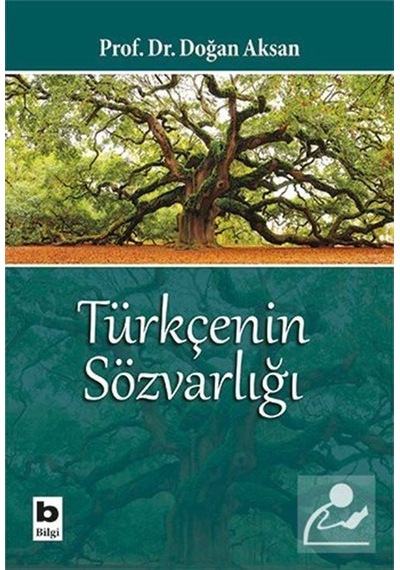Türkçenin Sözvarlığı / Prof.dr. Doğan Aksan
