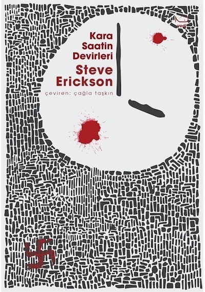 Kara Saatin Devirleri - Steve Erickson - Yedi Yayınları
