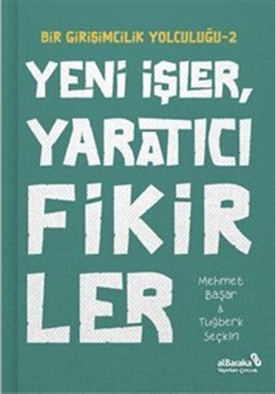 Yeni İşler, Yaratıcı Fikirler / Bir Girişimcilik Yolculuğu 2 /...