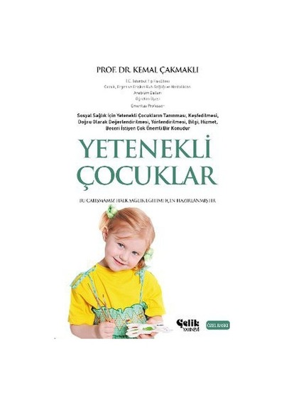 Yetenekli Çocuklar - Kemal Çakmaklı - Çelik Yayınevi