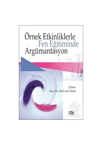 Örnek Etkinliklerle Fen Eğitiminde Argümantasyon- Anı Yayıncılık