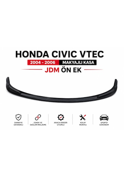 Honda Civic Vtec 2004-2006 Makyajlı Kasa Uyumlu Jdm Ön Ek İnce Esnek Tip Siyah Ön Tampon Lipi