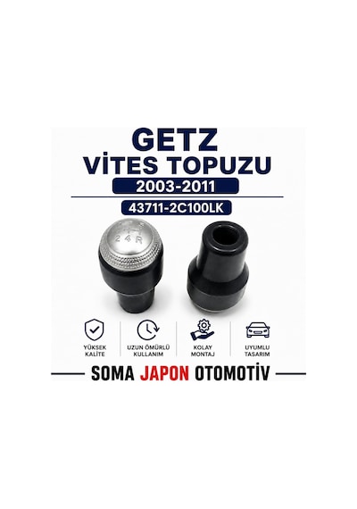 Getz 2003 2011 Vıtes Topuzu