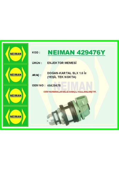 Neıman 429476y Enjektör Memesi Doğan-kartal Slx 1.6 İe Yeşil Tek Nokta 46429476 Adet