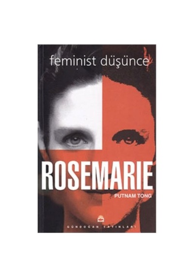 Feminist Düşünce: Kapsamlı Bir Giriş Rosemarie Tong