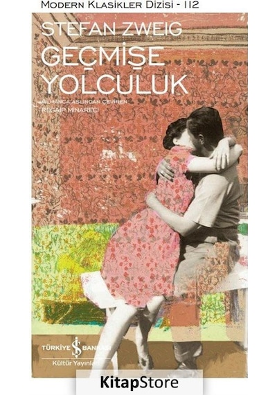 Kitapstore Geçmişe Yolculuk Ciltli / Stefan Zweig