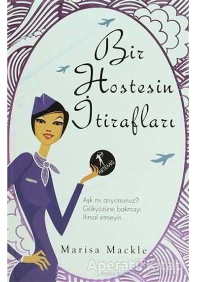 Bir Hostesin İtirafları - Marisa Mackle - Artemis Yayınları