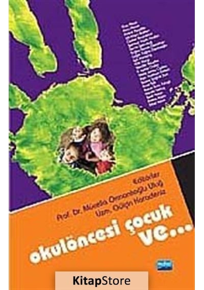 Okulöncesi Çocuk Ve... - Mücella Uluğ Ormanlıoğlu - Nobel Akademik Yayıncılık
