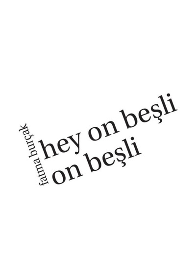 Hey On Beşli On Beşli! - Fatma Burçak - Carpediem Kitap