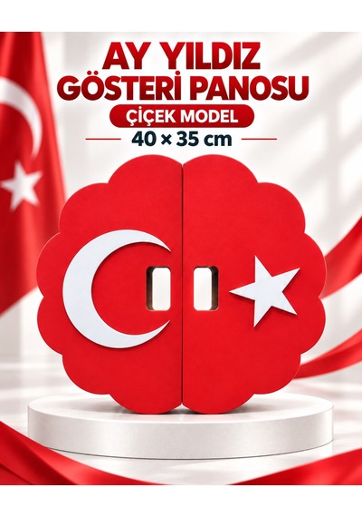 Ay Yıldız Gösteri Panosu Çiçek Model 40 X 35 Cm - Tekli
