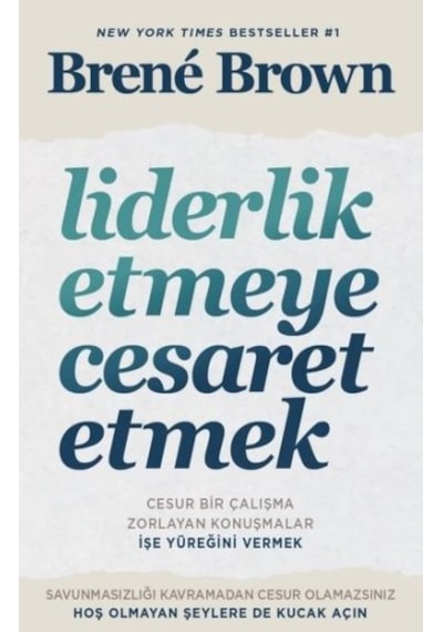 Liderlik Etmeye Cesaret Etmek - Brene Brown - Butik