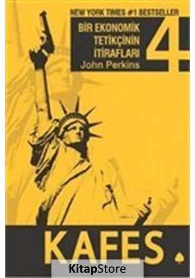 Kafes / Bir Ekonomik Tetikçinin Itirafları 4 / John Perkins
