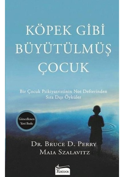 Köpek Gibi Büyütülmüş Çocuk - Bir Psikiyatrist Not Defteri Öyküle
