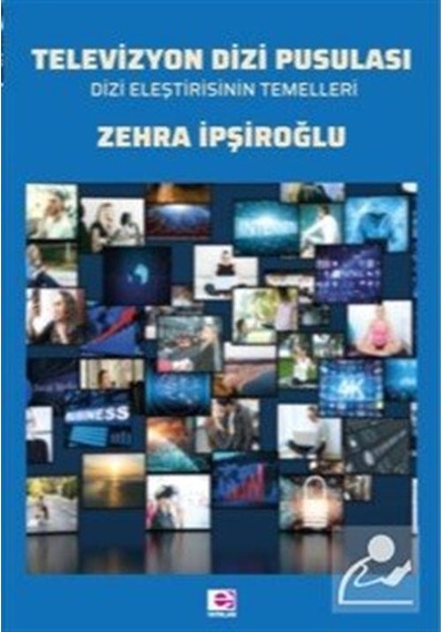Televizyon Dizi Pusulası / Zehra İpşiroğlu