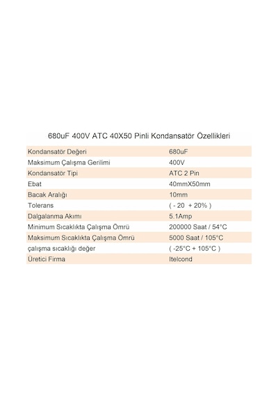 680Uf 400V Atc-105°C 2Pin 40X50Mm Kondansatör