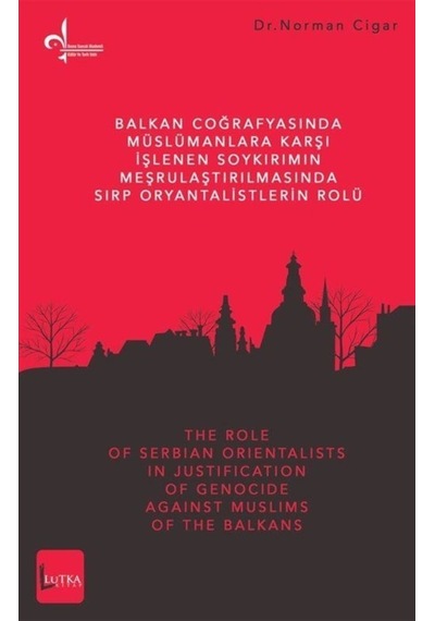 Balkan Coğrafyasında Müslümanlara Karşı Işlenen Soykırımın Meş... 9786052287460