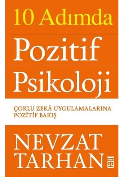 10 Adımda Pozitif Psikoloji Nevzat Tarhan
