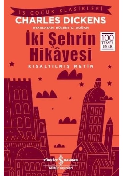 İki Şehrin Hikayesi Çocuklar İçin - Türkiye İş Bankası Kültür Yay