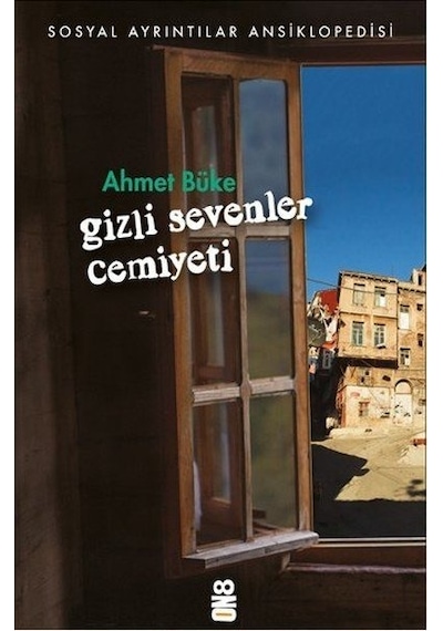 Gizli Sevenler Cemiyeti - Ahmet Büke - On8 Kitap