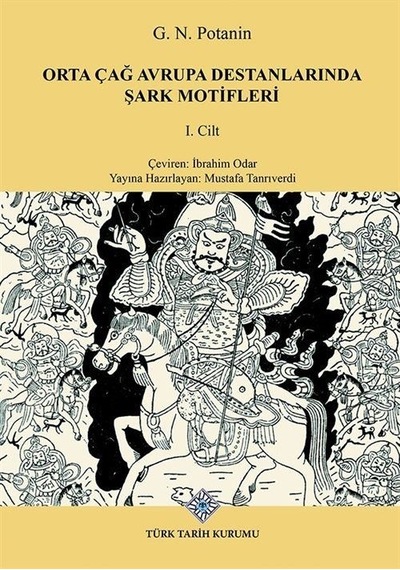 Orta Çağ Avrupa Destanlarında Şark Motifleri / G. N. Potanin