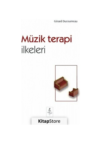 Müzik Terapi İlkerleri - Gerard Ducourneau - Nobel Yaşam