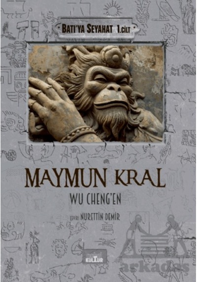 Maymun Kral - Batı Ya Seyahat 1. Cilt Nobel Kültür