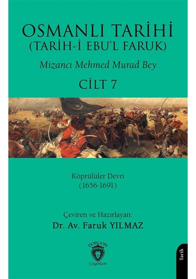 Osmanlı Tarihi Tarih-i Ebu'l Faruk Cilt 7 & Köprülüler Devri...