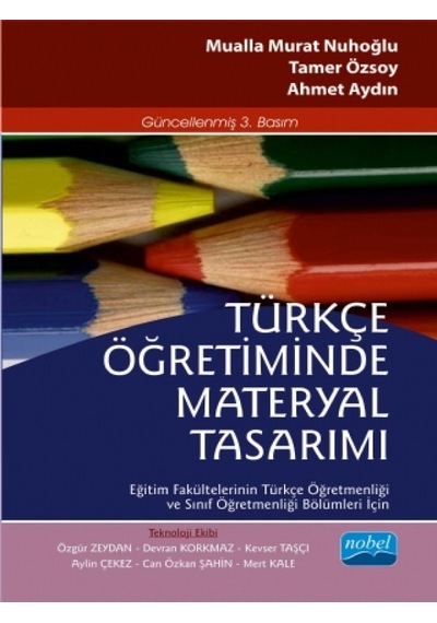 Türkçe Öğretiminde Materyal Tasarımı  - Mualla Murat Nuhoğlu  -  Tamer Özsoy  - Nobel Akademik Yayıncılık