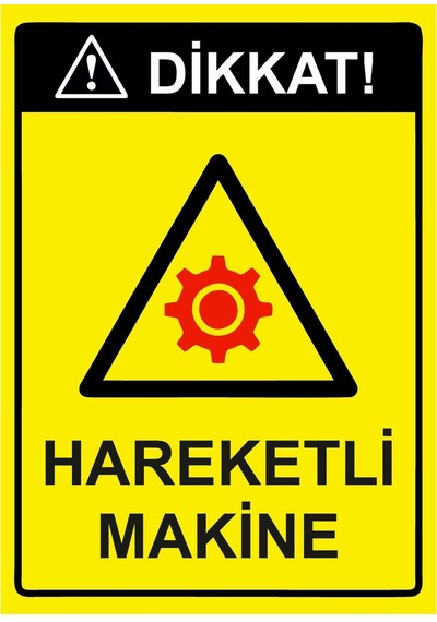 Dikkat Hareketli Makine İsg Uyarı Levhası Pvc A4 21x30 Cm