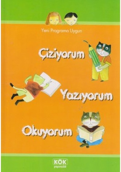 Çiziyorum Yazıyorum Okuyorum- Kök Yayıncılık
