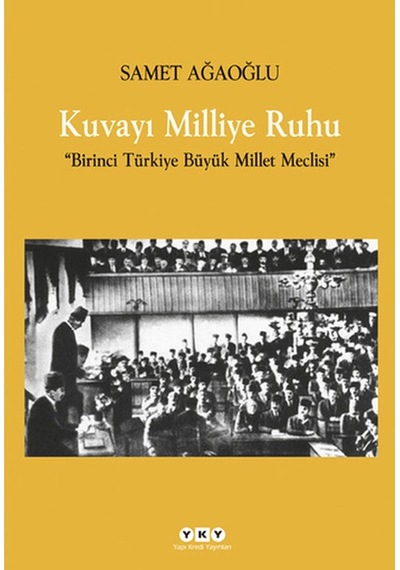 Kuvayı Milliye Ruhu Birinci Türkiye Büyük Millet Meclisi - Msbu-821198